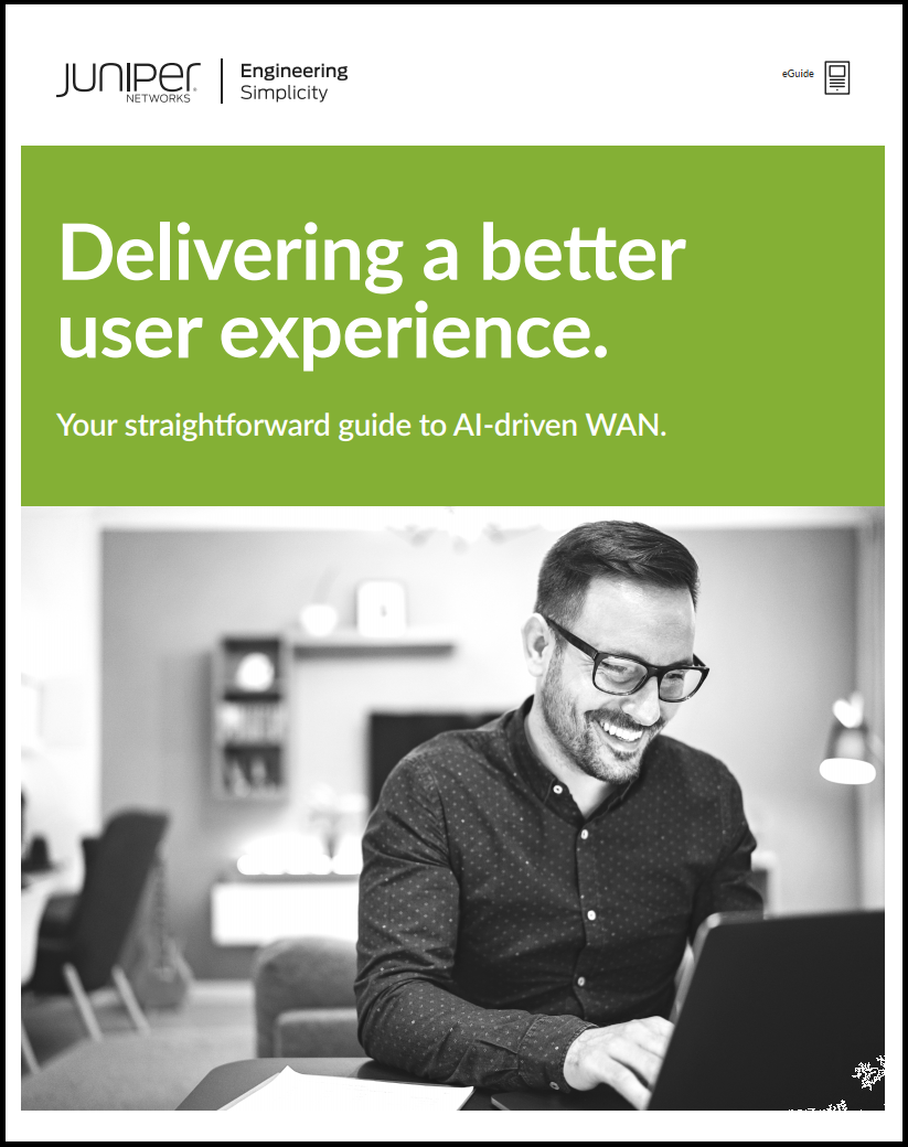 Juniper Networks Delivering a Better User Experience